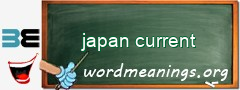 WordMeaning blackboard for japan current